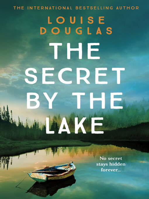 Title details for The Secret by the Lake by Louise Douglas - Available